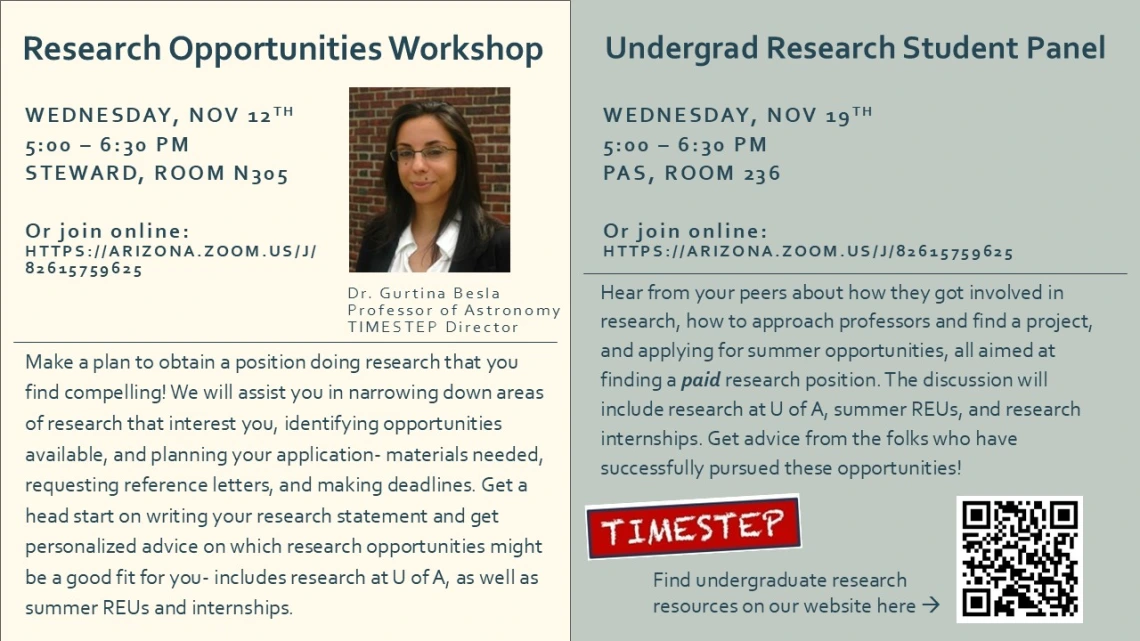 The left half of the page is light tan with a description of the Nov 12 meeting on research opportunities and a headshot of Dr. Besla. The right half of the ad has a light green background with the meeting information for the Nov 19 undergrad research student panel. All info can be found online on the TIMESTEP events page.